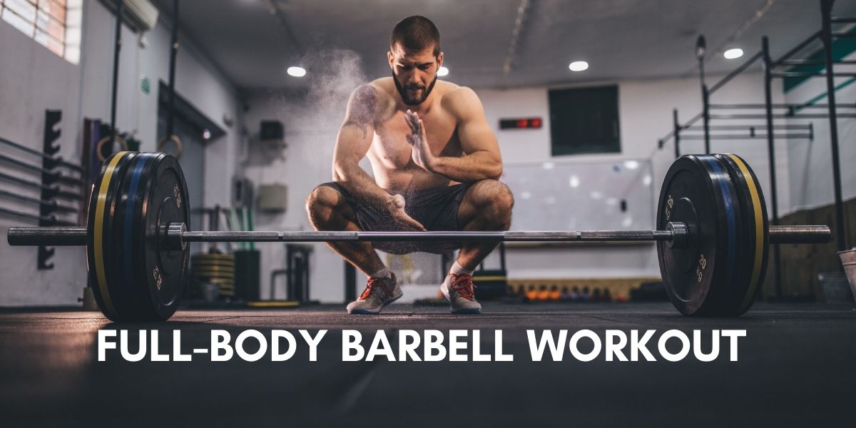 Full Body Barbell Workout (1) Min